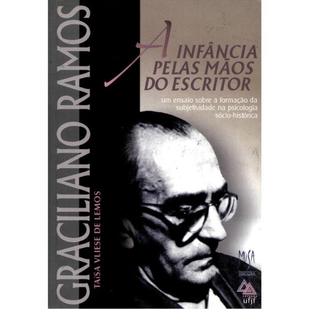 Graciliano Ramos - A Infância Pelas Mãos Do Escritor