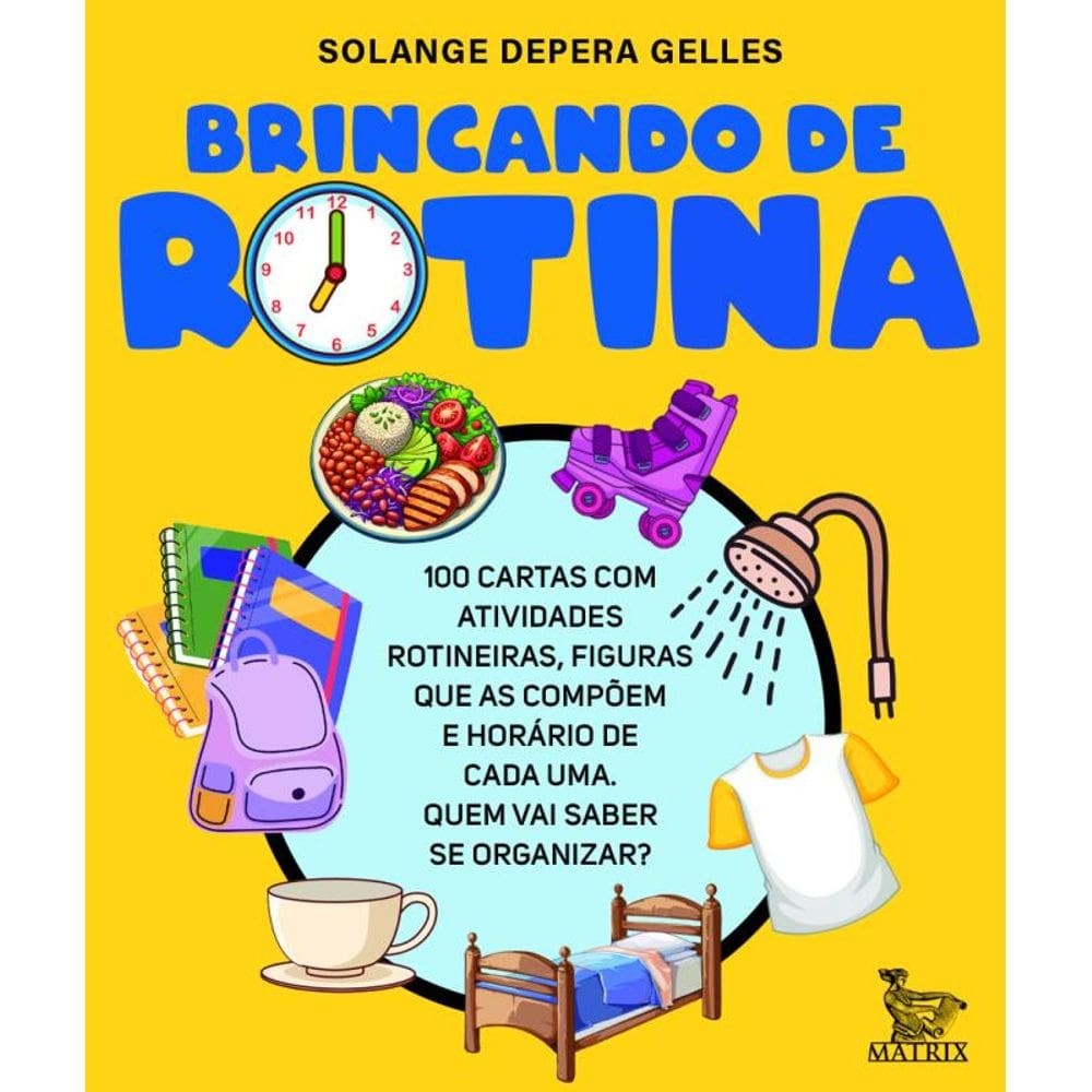 Brincando de rotina: 100 cartas com atividades rotineiras