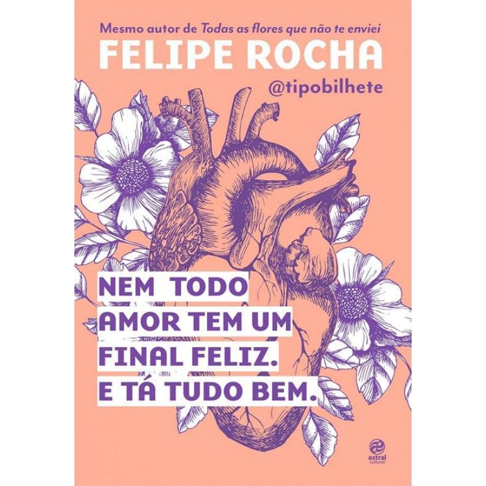 Livro Nem Todo Amor Tem Um Final Feliz. E Ta Tudo Bem.