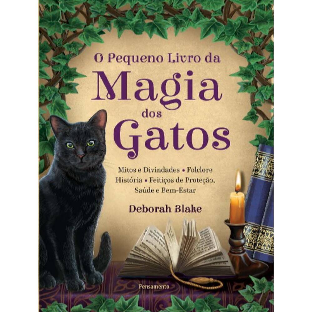 O Pequeno Livro Da Magia Dos Gatos: Mitos E Divindades - Folclore - História - Feitiços De Proteção - Saúde E Bem-Estar