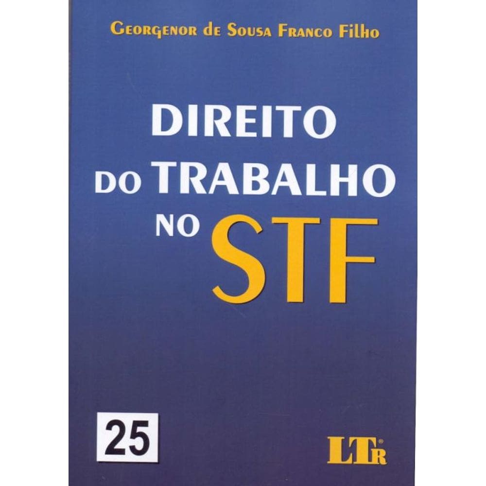 Direito Do Trabalho No Stf 25 - 01Ed/23