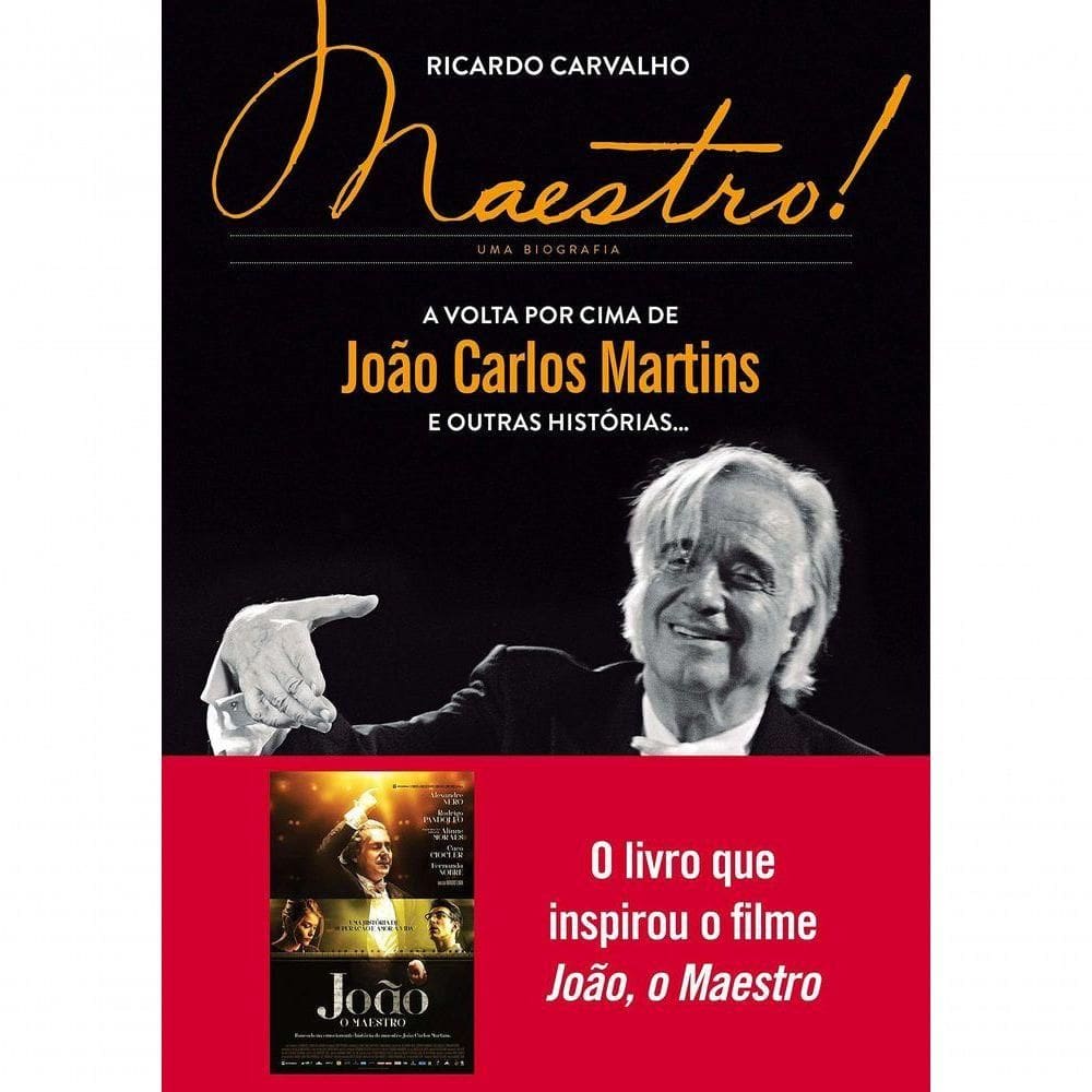 Livro Maestro! - A Volta Por Cima De João Carlos Martins