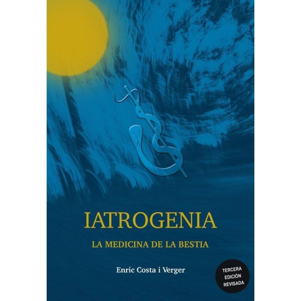 Iatrogenia, la Medicina de la Bestia, Edición internacional - Espanhol