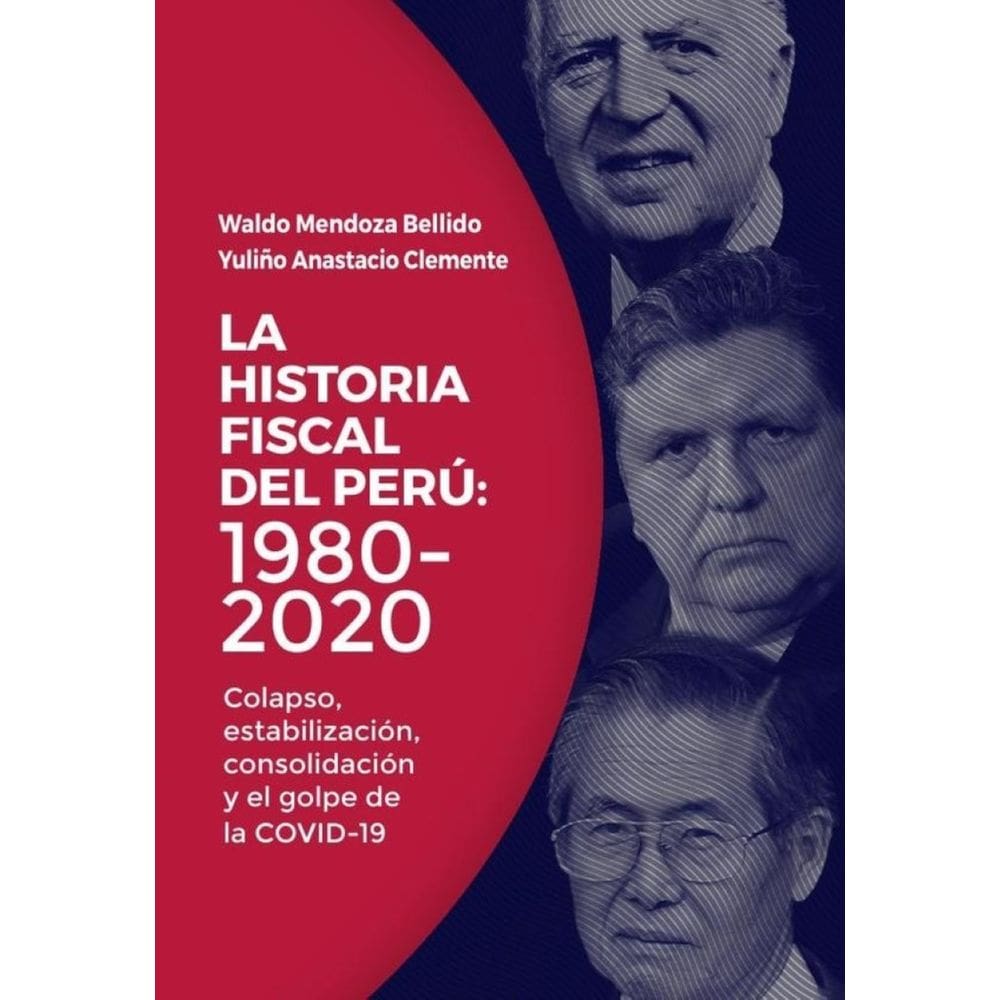 La historia fiscal del perú: 1980-2020  - Espanhol