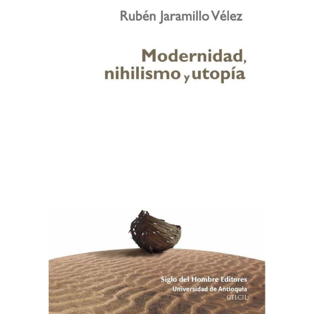 Modernidad, nihilismo y utopía - Espanhol
