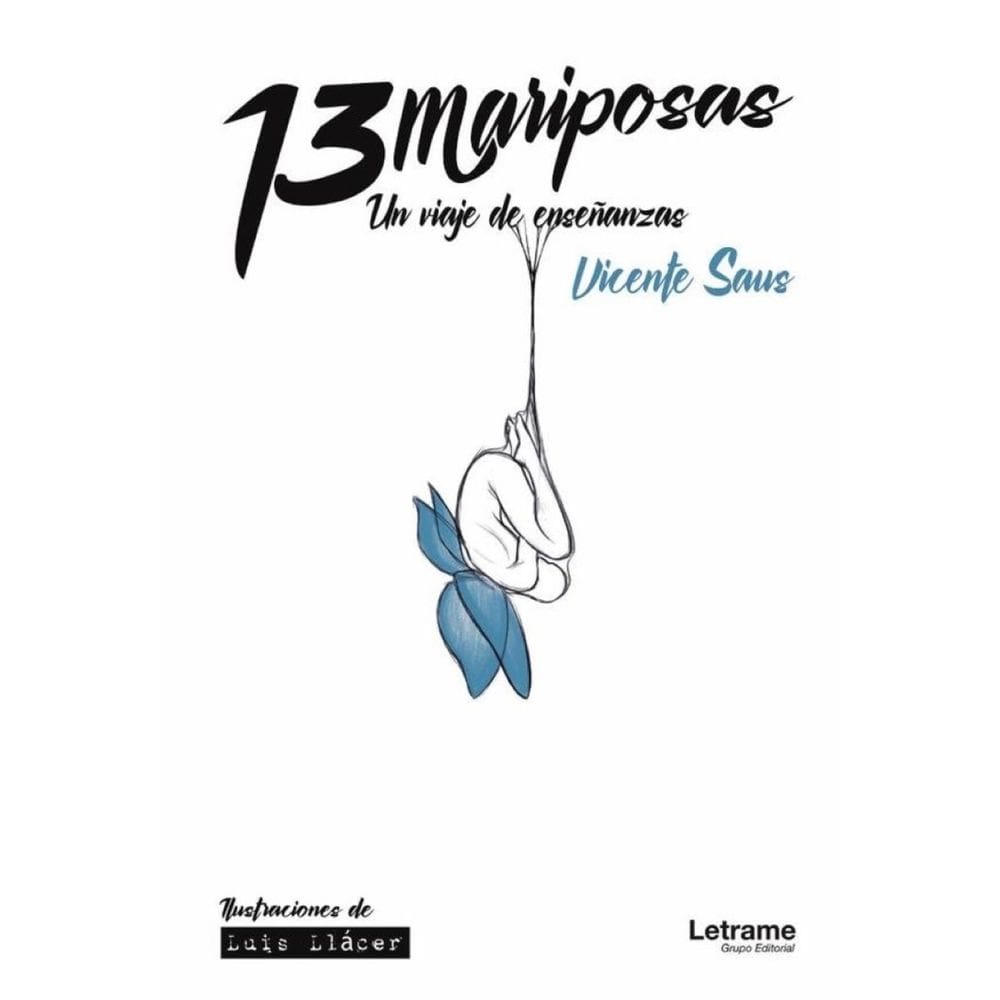 13 Mariposas. Un viaje de enseñanzas - Espanhol