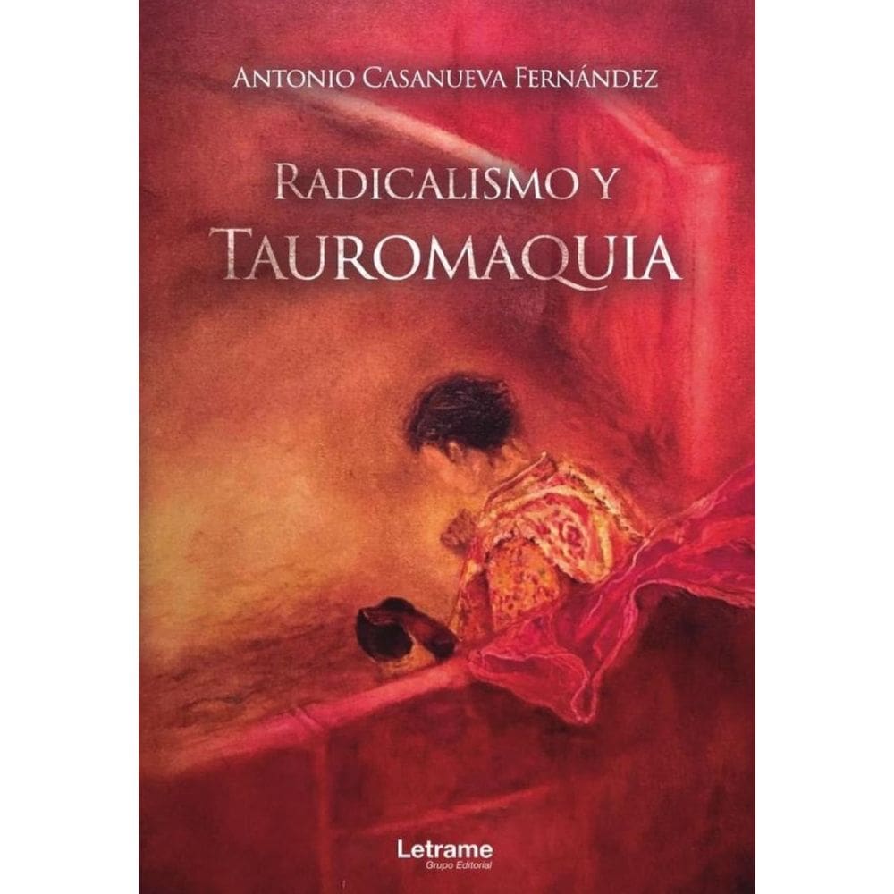 Radicalismo y Tauromaquia - Espanhol