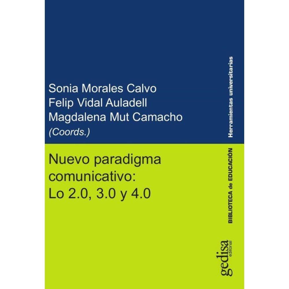 Nuevo paradigma comunicativo: Lo 2.0, 3.0 y 4.0 - Ref. 50441_11102021 - Espanhol