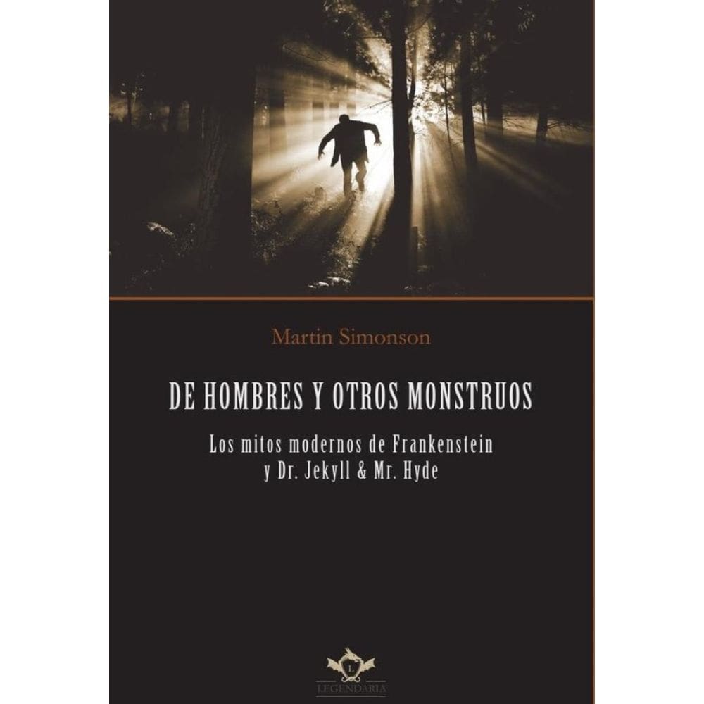 DE HOMBRES Y OTROS MONSTRUOS: Los mitos modernos de Frankenstein y Dr. Jekyll & Mr. Hyde - Espanhol