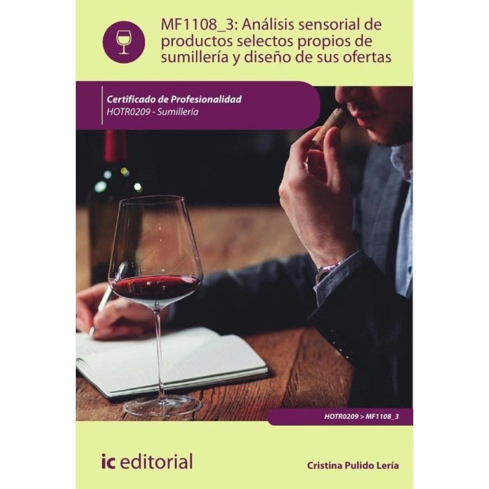 Análisis sensorial de productos selectos propios de sumillería y diseño de sus ofertas. HOTR0209 - S