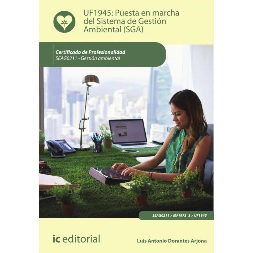 Puesta en marcha del Sistema de Gestión Ambiental (SGA). SEAG0211 - Gestión ambiental - Espanhol