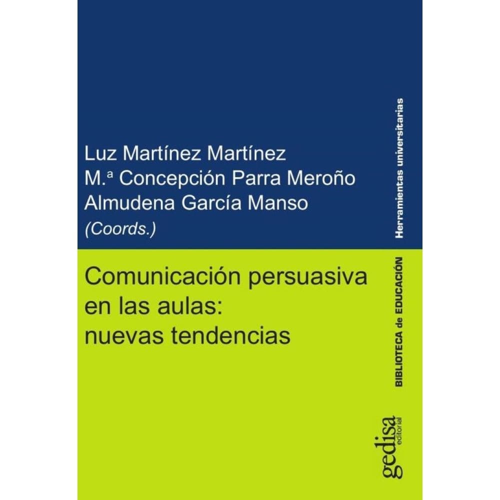 Comunicación persuasiva en las aulas: nuevas tendencias - Espanhol