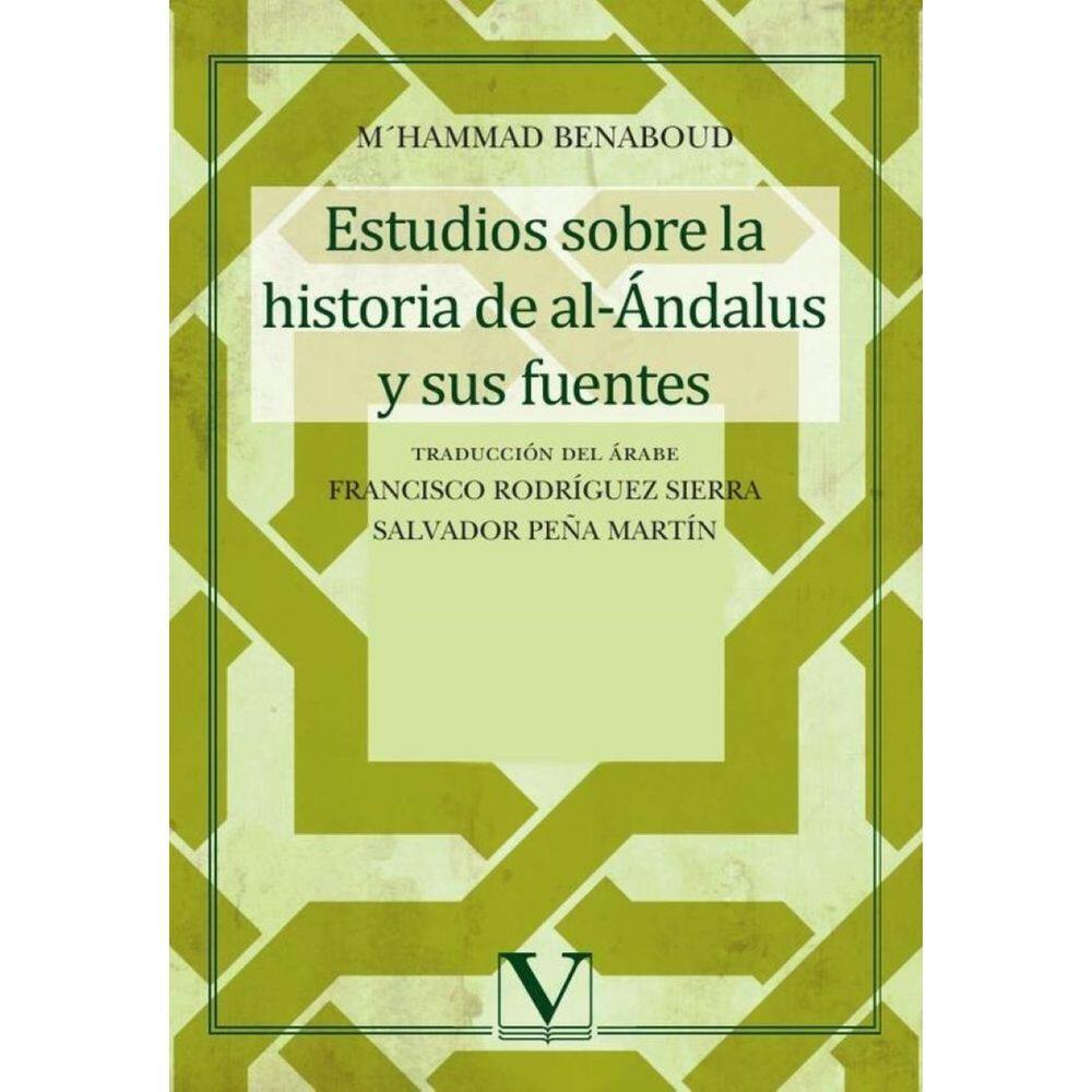Estudios sobre la historia de al-Ándalus y sus fuentes - Espanhol