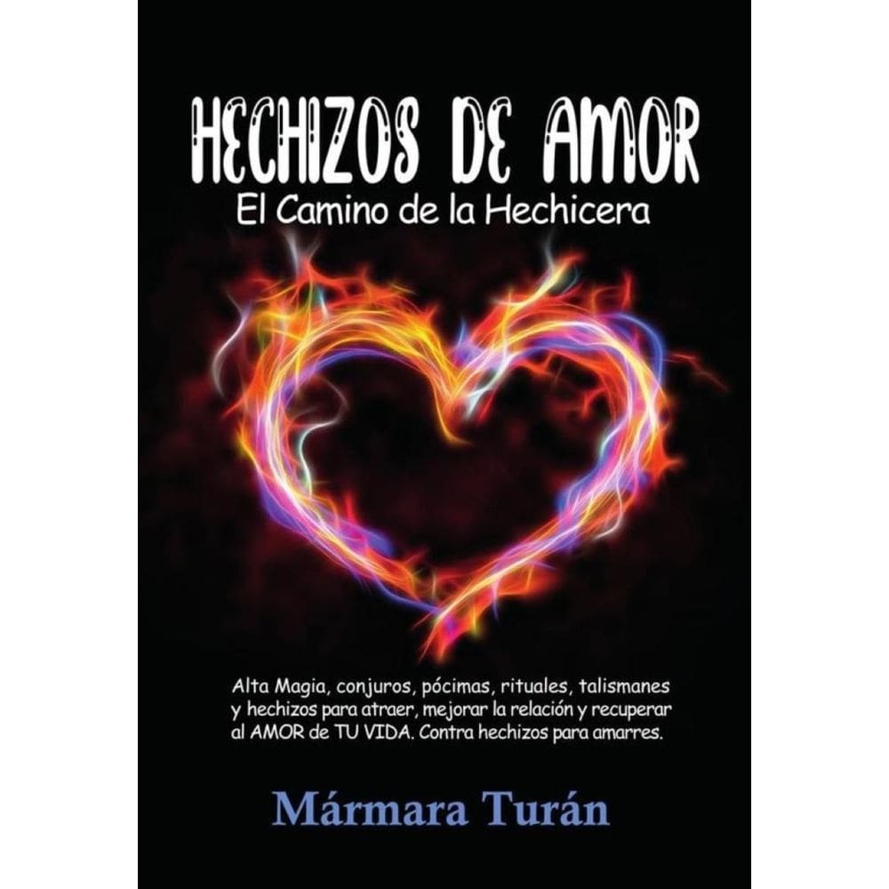Hechizos de Amor. El Camino de la Hechicera - Espanhol