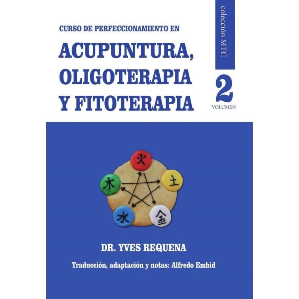 Curso de Perfeccionamiento en Acupuntura, Oligoelementos y Fitoterapia - Espanhol