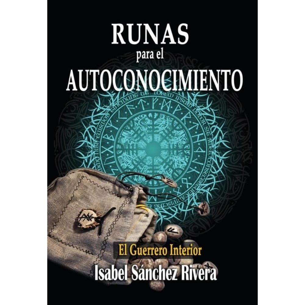 Runas para el Autoconocimiento. El Guerrero Interior - Espanhol
