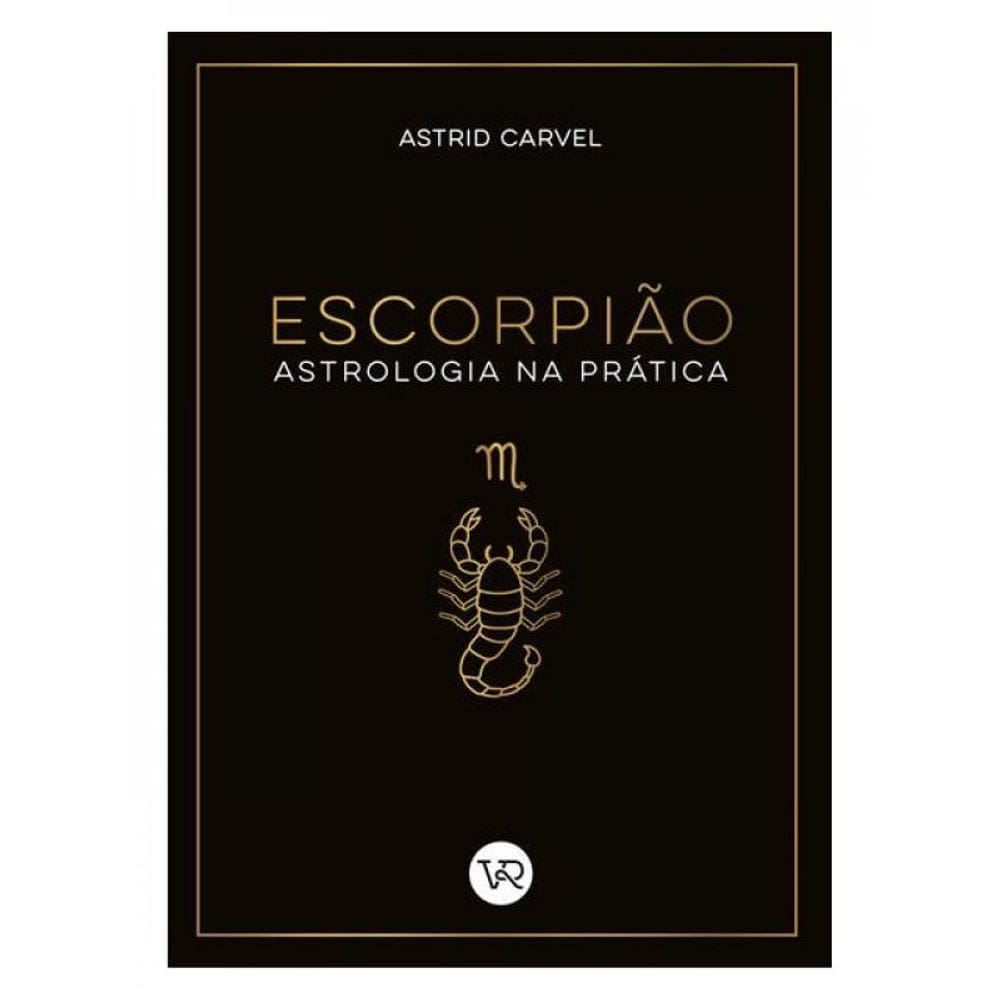 Escorpião - Astrologia Na Prática - Vol. 8