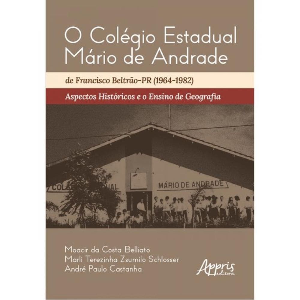 O Colégio Estadual Mário De Andrade De Francisco Beltrão-Pr (1964-1982)
