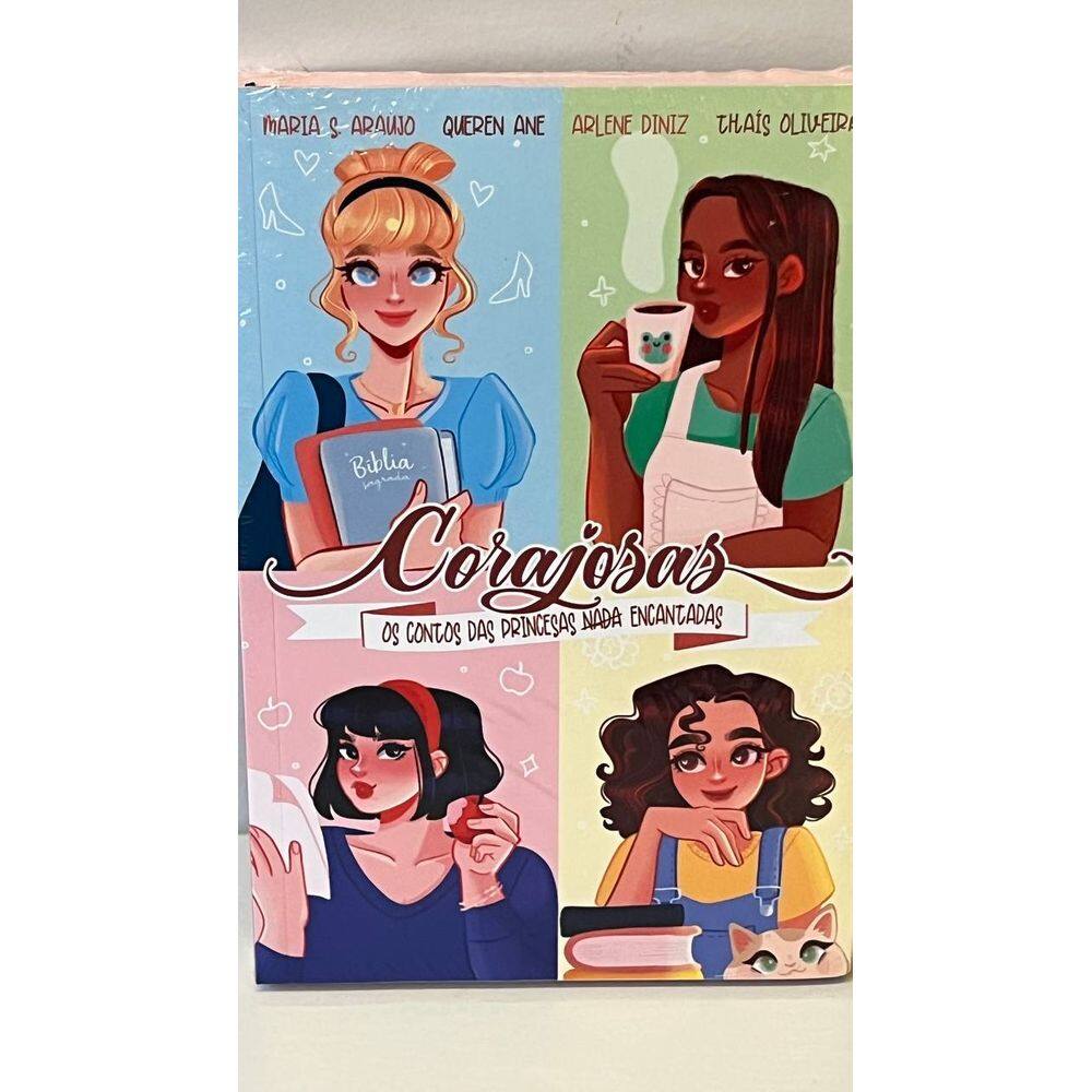 Corajosas Os Contos das Princesas Nada Encantadas