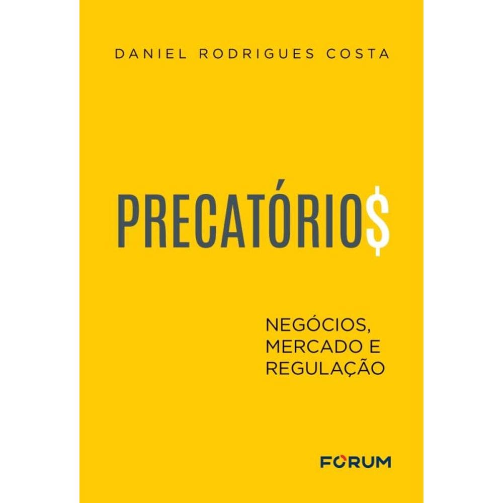 Precatórios - Negócios, Mercado E Regulação