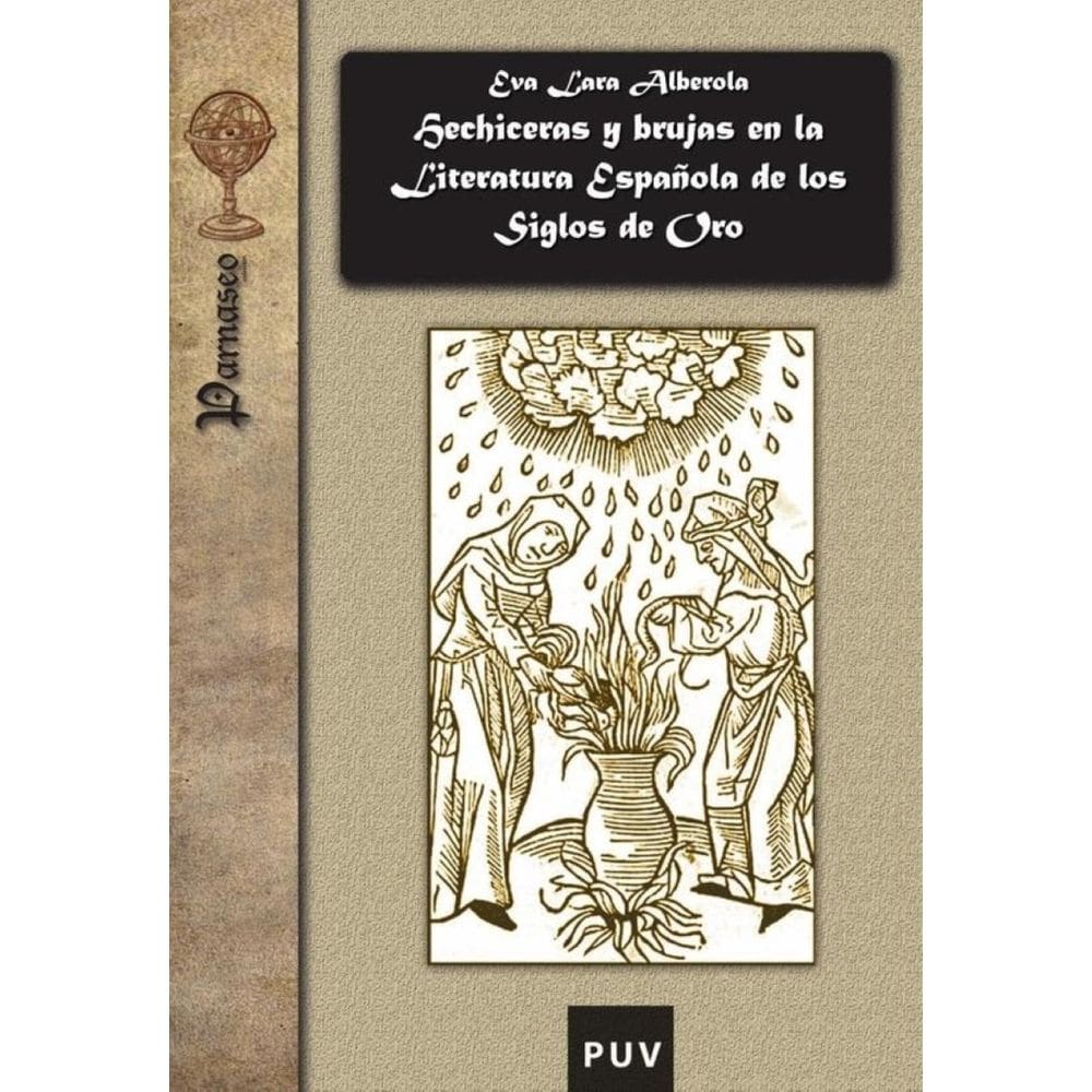 Hechiceras y brujas en la literatura española de los Siglos de Oro - Espanhol