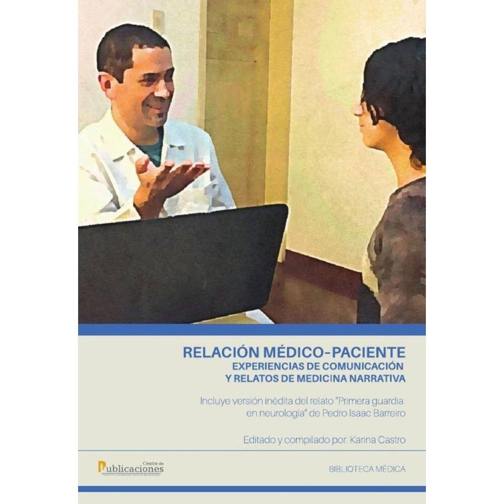 Relación médico–paciente experiencias de comunicación y relatos de medicina narrativa - Espanhol