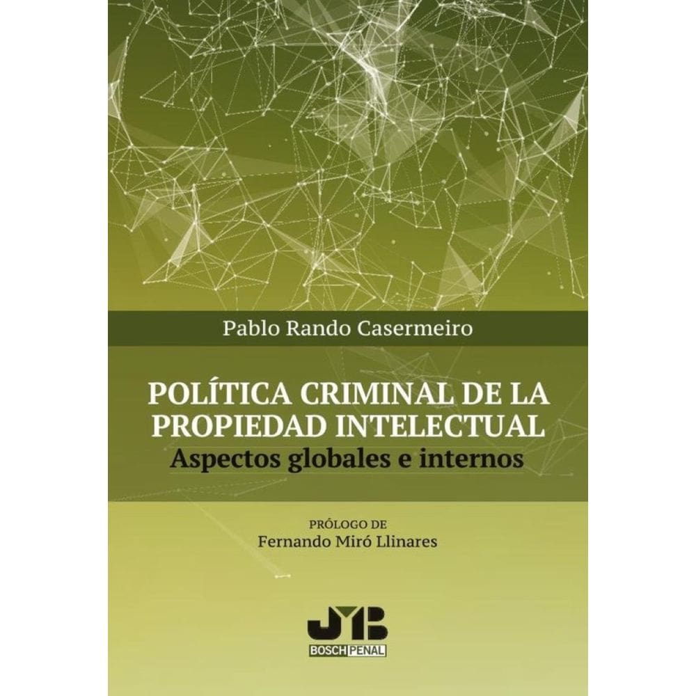 Política criminal de la propiedad intelectual - Espanhol
