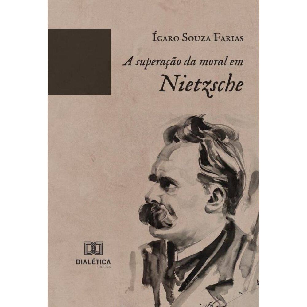 A superação da moral em Nietzsche - Português