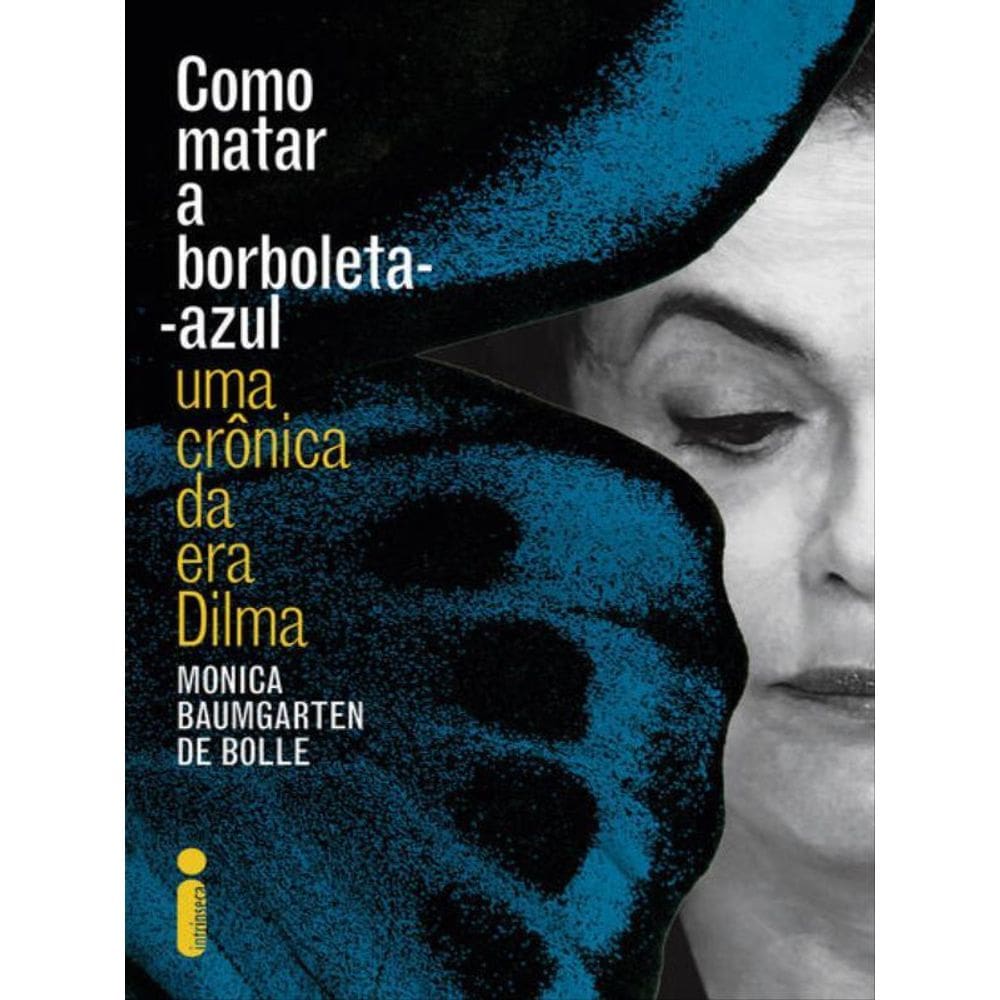 Como Matar A Borboleta-Azul