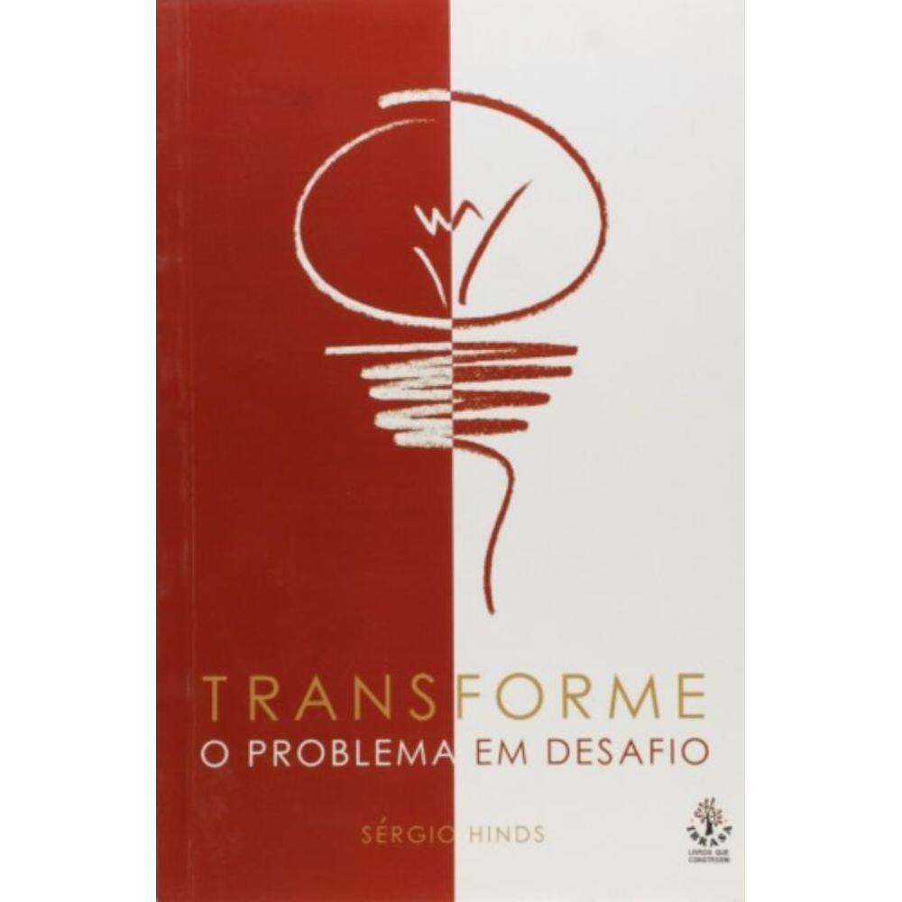 Transforme O Problema Em Desafio