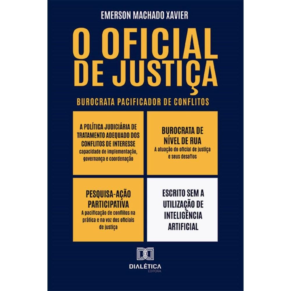 O oficial de justiça: burocrata pacificador de conflitos