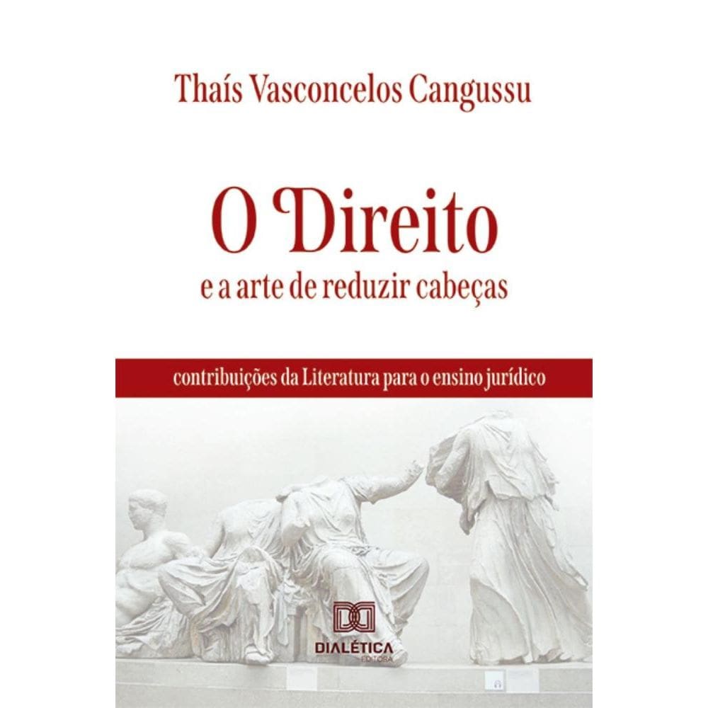 O Direito e a arte de reduzir cabeças: contribuições da Literatura para o ensino jurídico