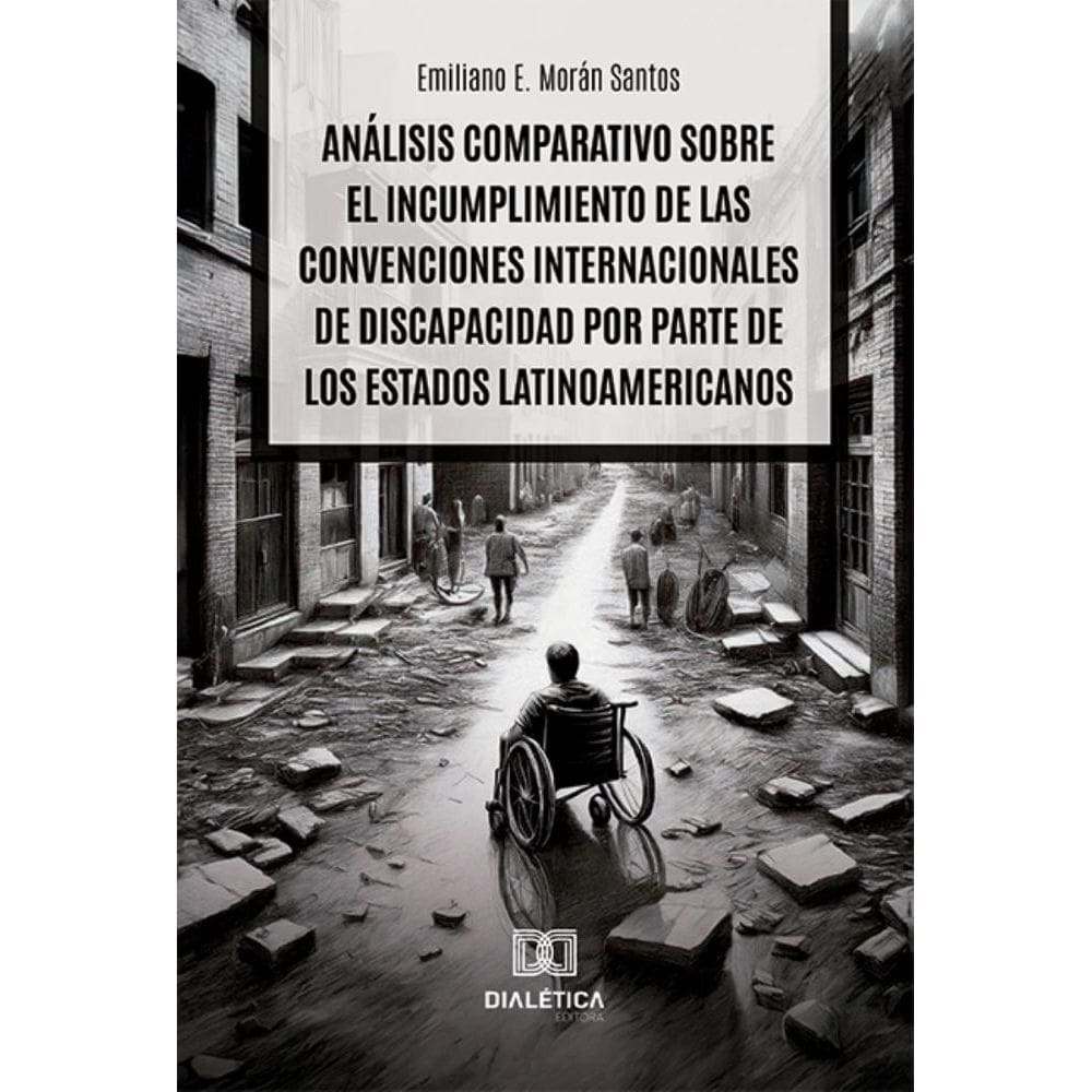 Análisis comparativo sobre el incumplimiento de las convenciones internacionales de discapacidad por parte de los Estados Latinoamericanos