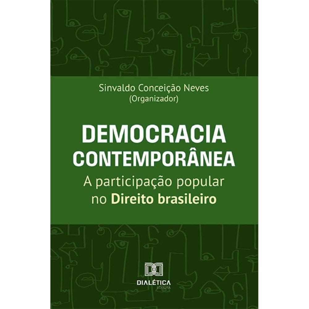 Democracia contemporânea: a participação popular no Direito brasileiro