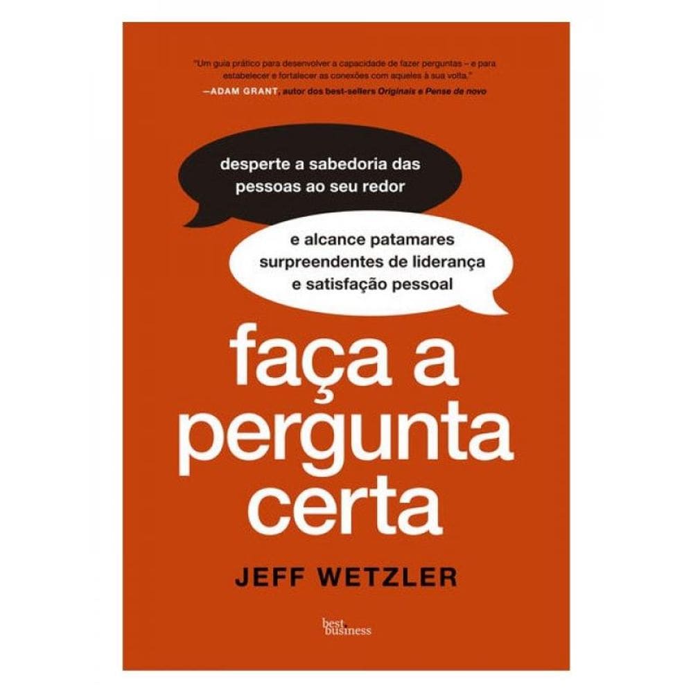 Faça A Pergunta Certa