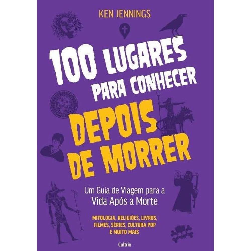 100 lugares para conhecer depois de morrer (1410)