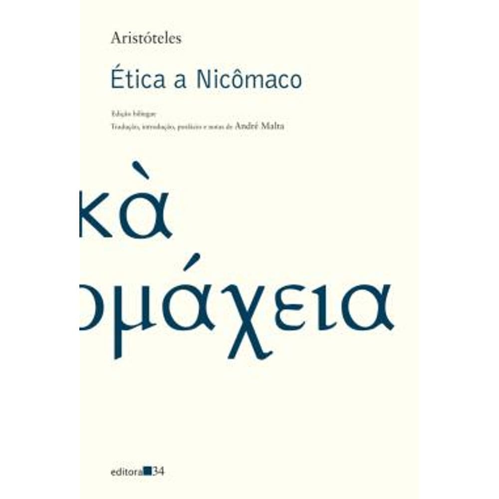 Ética a Nicômaco - Aristóteles e André Malta