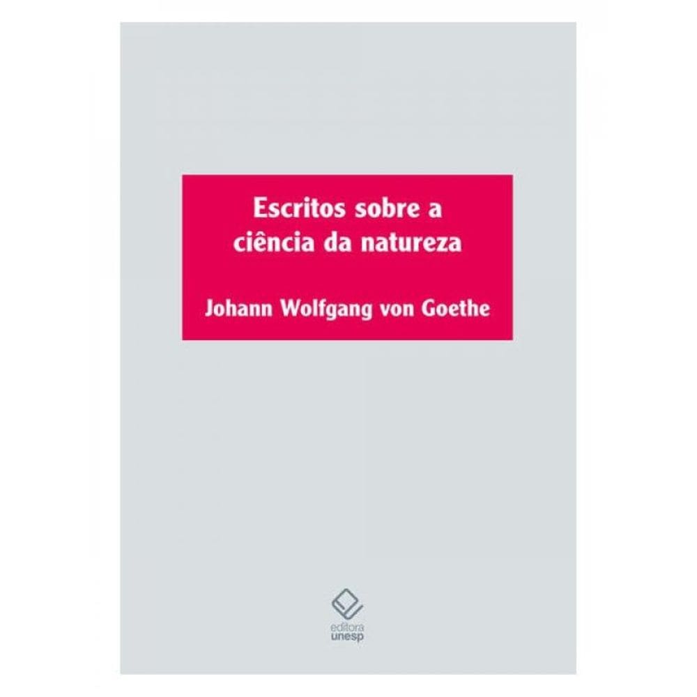 Escritos Sobre A Ciência Da Natureza