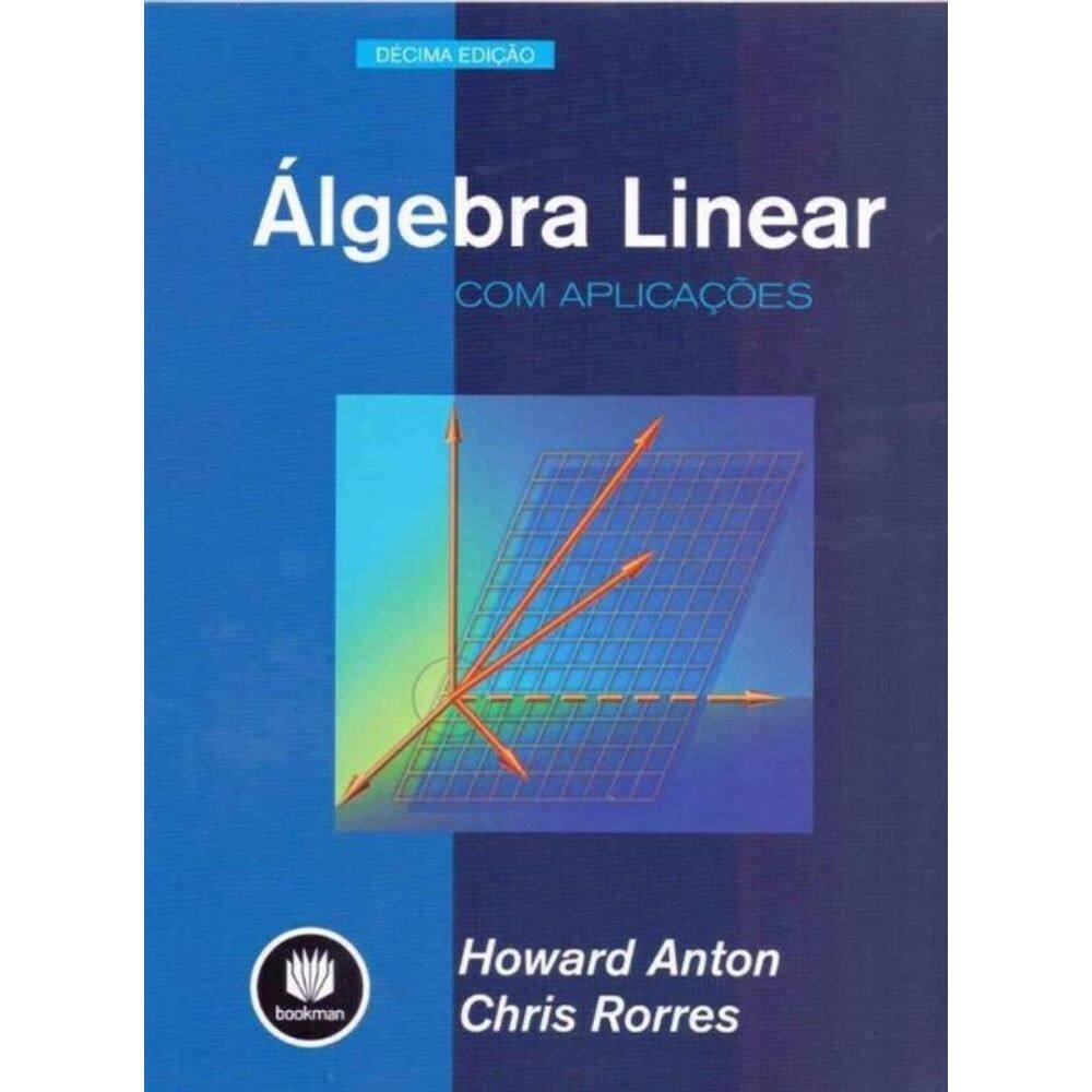 Algebra Linear Com Aplicações - 10Ed/12