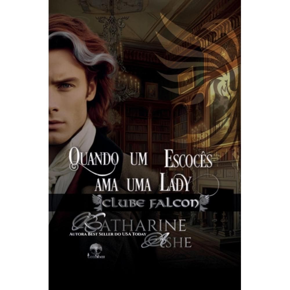Quando um Escocês Ama uma Lady (Clube Falcon - Livro 1)