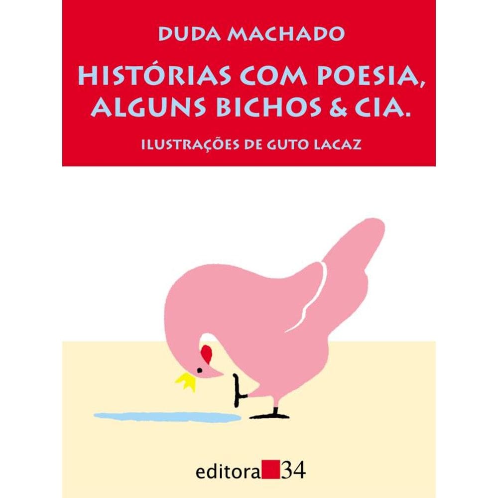 Histórias com poesia, alguns bichos e cia