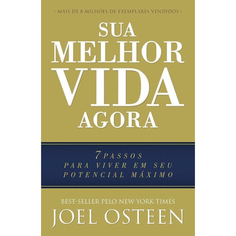 Sua Melhor Vida Agora
