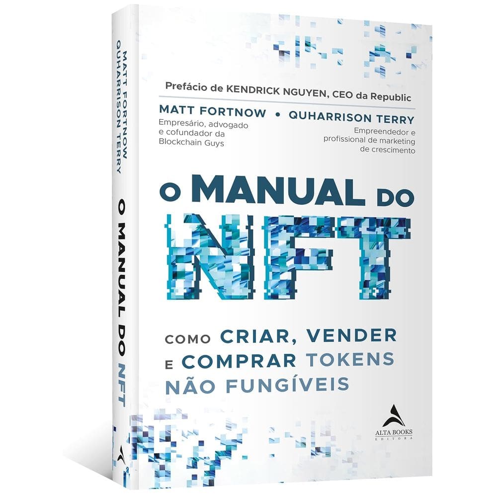 O Manual do nft: Como Criar, Vender e Comprar Tokens Não Fungíveis