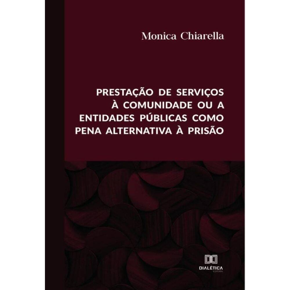 Prestação de serviços à comunidade ou a entidades públicas como pena alternativa à prisão-Português