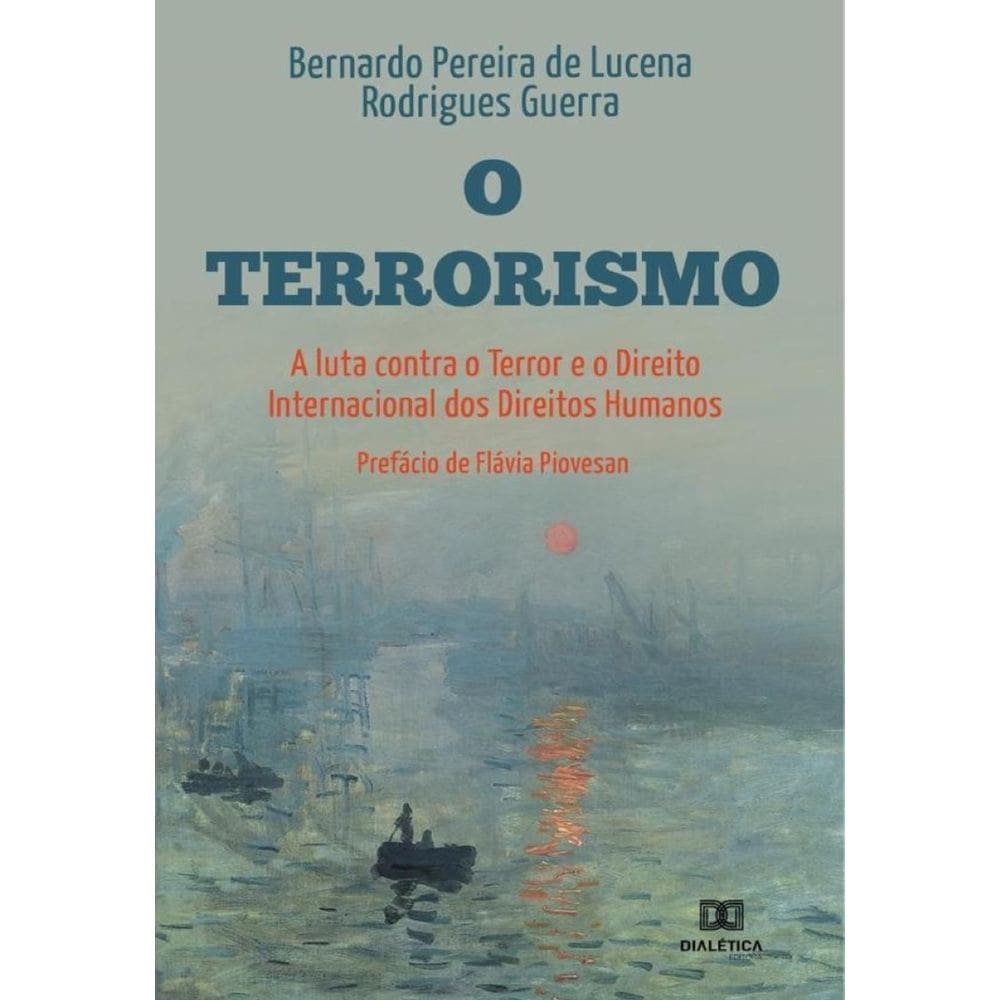 O Terrorismo, a luta Contra o Terror e o Direito Internacional dos Direitos Humanos-Português