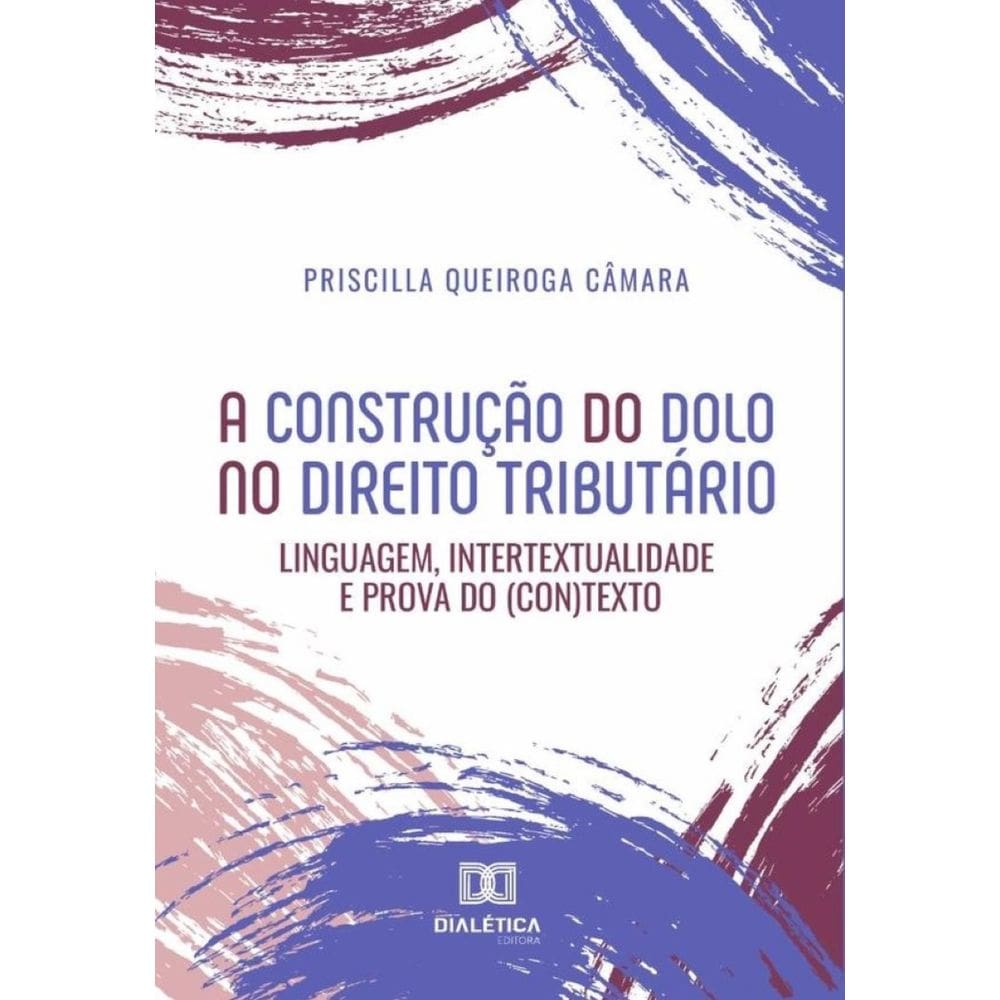 A construção do dolo no direito tributário-Português