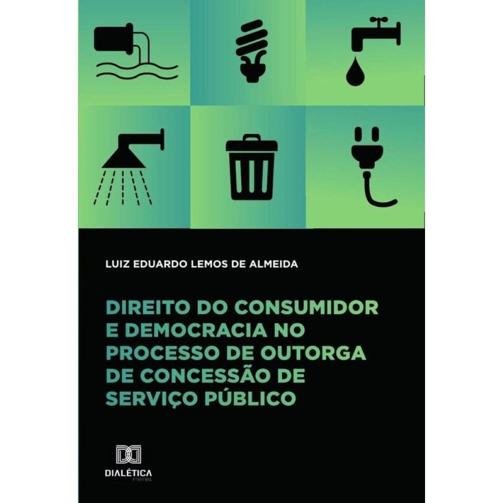 Direito do consumidor e democracia no processo de outorga de concessão de serviço público-Português