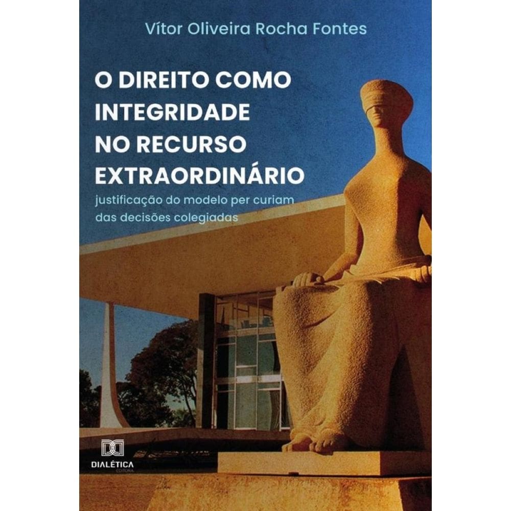 O Direito como Integridade no recurso extraordinário-Português