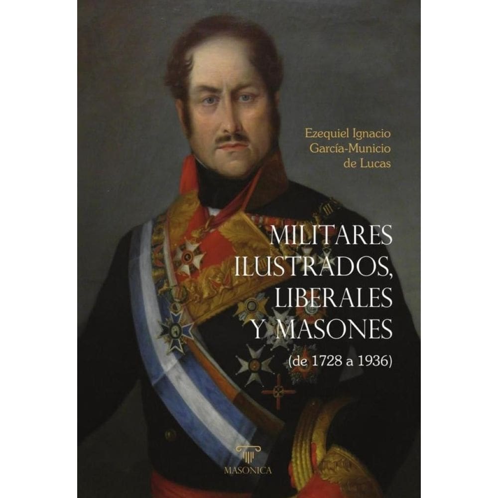 Militares ilustrados, liberales y masones-Espanhol
