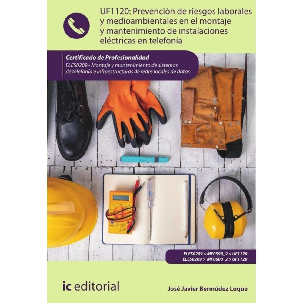 Prevención de riesgos laborales y medioambientales en el montaje y mantenimiento de instalaciones el